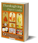Thanksgiving Paper Crafts: 9 Thanksgiving Table Decoration Ideas, Free Thanksgiving Printables, and Happy Thanksgiving Cards